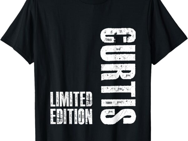 Limited edition curtis gifts – funny curtis t-shirt