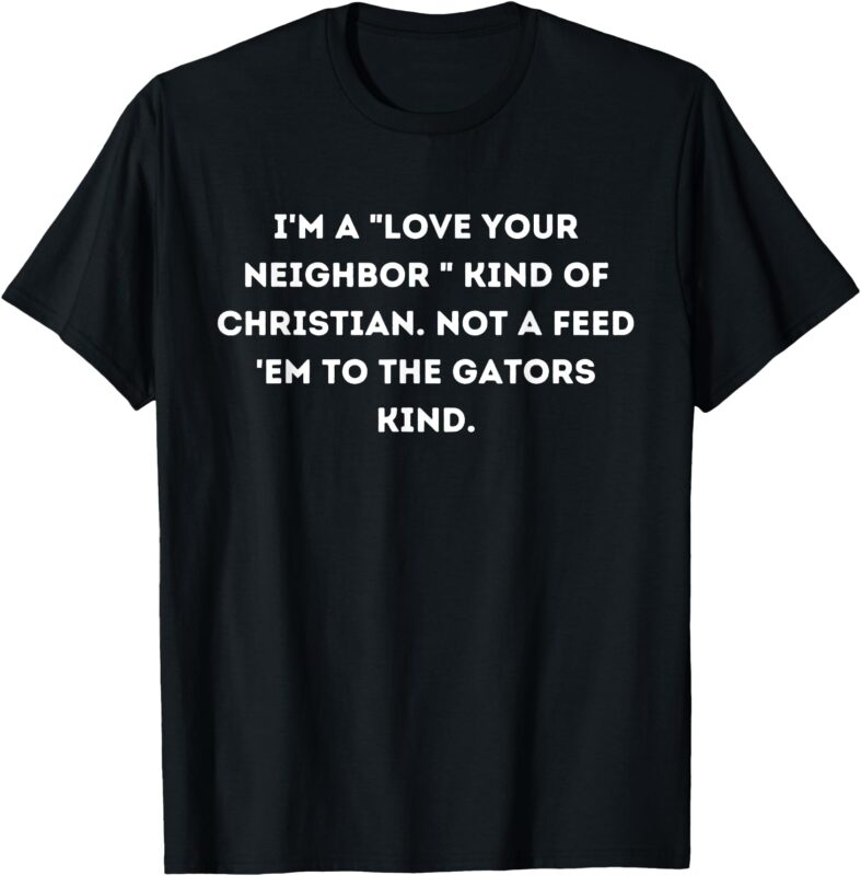 Love Your Neighbor T-Shirt