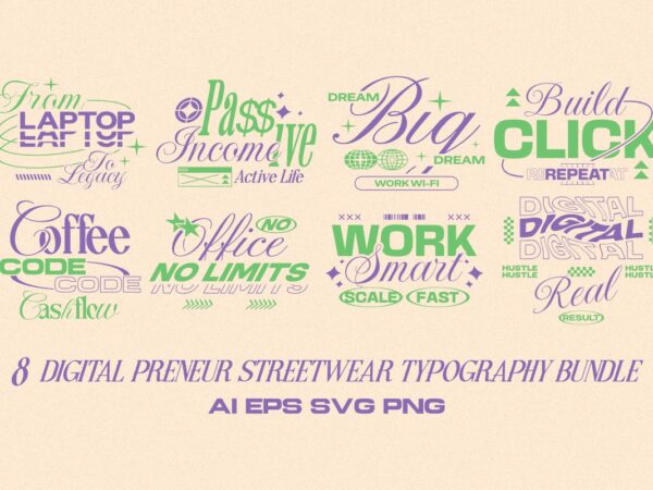 Digital preneur streetwear typography t-shirt designs bundle