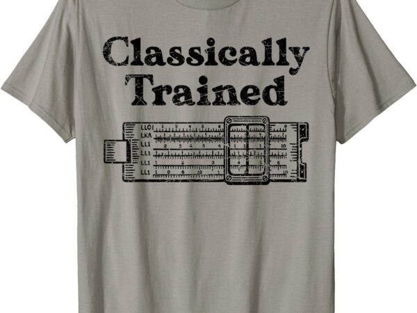 Mechanical analog classically trained slide rule calculator t-shirt