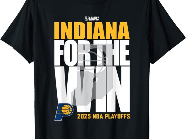 Nba official indiana pacers for the win 2025 playoffs t-shirt