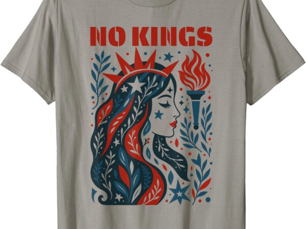 No kings retro patriotic woman liberty art 4th of july t-shirt