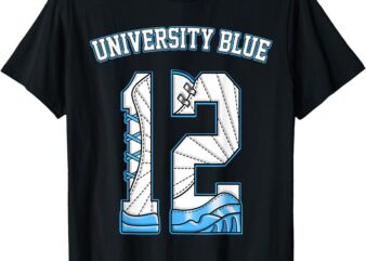 Number 12 university blue melo 12s matching tee men women t-shirt