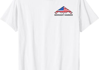 Operation Midnight Hammer USA Flag Midnight Hammer B-2 Jet T-Shirt