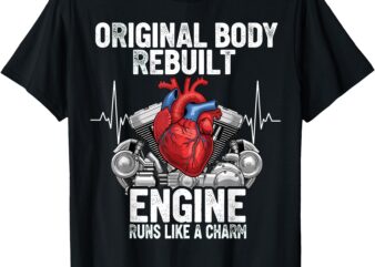 Original Body Rebuilt Engine Runs Like A Charm Open Heart T-Shirt