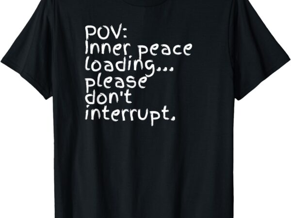 “pov_ pure positivity” – wearable vibes for the soul t-shirt