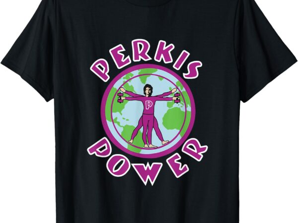 Perkis power t t-shirt