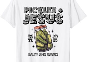 Pickles Jesus Salty and Saved T-Shirt