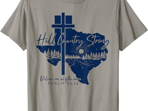 Pray for texas hill country 2025 texas stronger than storm t-shirt