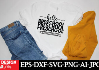 Hello Preschool T-shirt Design, Welcome Back To School PNG, Retro Back To School Png, Back To School shirt Png, First day of school Png, Dig
