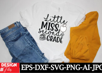 Little Miss Seceond Grade T-shirt Design, Welcome Back To School PNG, Retro Back To School Png, Back To School shirt Png, First day of schoo
