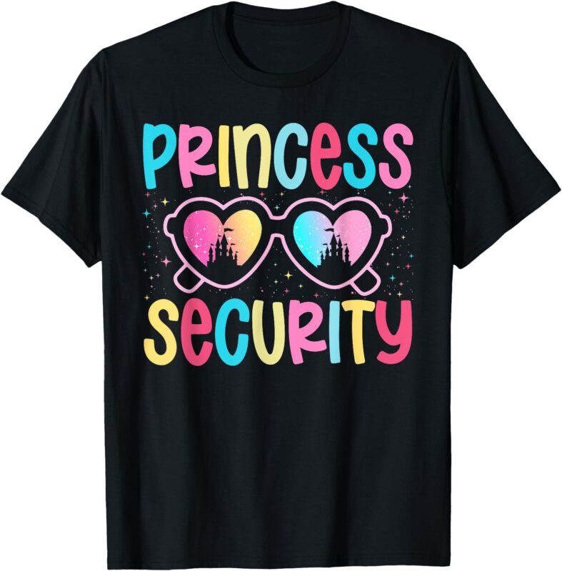 Princess Security Protection Halloween Birthday Dad Mom T-Shirt