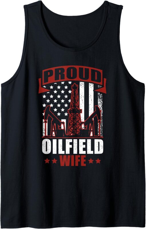 Proud Oilfield Wife Roughneck Oilfield Worker Tank Top