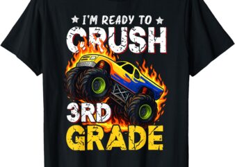 Ready to crush 3rd grade monster truck boy back to school t-shirt
