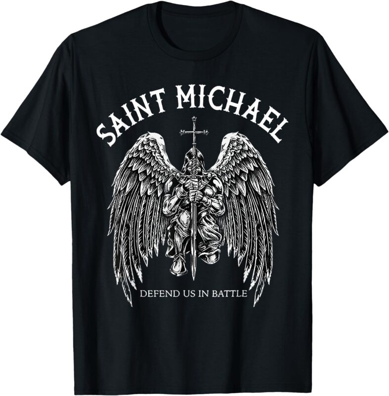 Saint Michael Defend Us In Battle T-Shirt