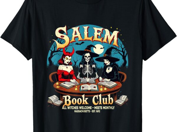 Salem book club witches gothic halloween read t-shirt