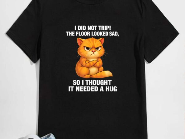 Otter i did not trip the floor looked sad so i thought it t-shirt design