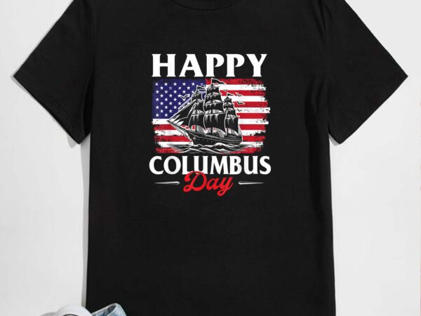 Happy columbus day – christopher columbus italian t-shirt design