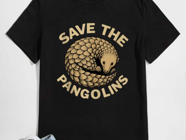 Pangolin lover – protect endangered wildlife , conservation, animal, nature, eco, save , save the endangered pangolin shirt, pang t shirt illustration