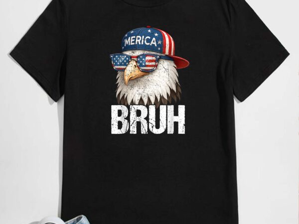 Bruh fourth 4th of july eagle american patriotic mens boys t-shirt design