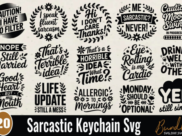 Sarcastic keychain svg bundle. funny keychain quotes svg sarcastic keychain svg bundle. funny keychain quotes svg t shirt template vector Sarcastic keychain svg bundle. funny keychain quotes svg sarcastic keychain svg bundle. funny keychain quotes svg t shirt template vector