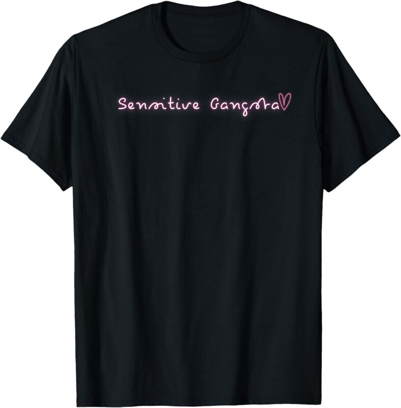 Sensitive Gangsta Funny Tee Love Island Style Humor T-Shirt