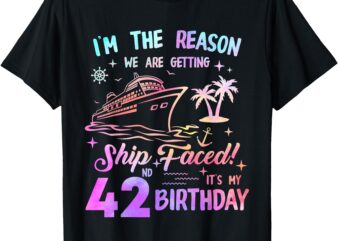 Ship faced 42nd birthday cruise 42 year cruising ship trip t-shirt