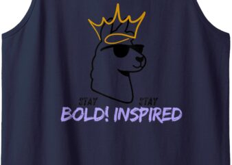 Stay BOLD, Stay Inspired Tank Top