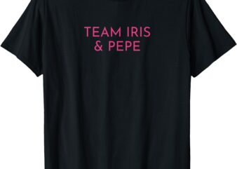 Team Iris and Pepe T-Shirt