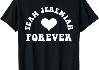 Team Jeremiah Forever Retro Groovy T-Shirt