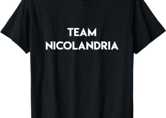 Team Nicolandria Funny Quote Island Love Nic Olandria Couple T-Shirt