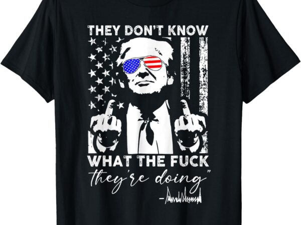 They don’t know what the fuck they’re doing vintage t-shirt