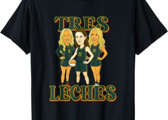 Tres Leches Fever women’s basketball cartoon T-Shirt
