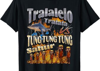 Tung Tung Tung Sahur Tralalero Tralala Italian Brainrot Meme T-Shirt