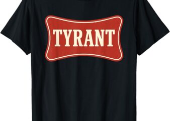 Tyrant Name Cowboy Cowgirl Country Western Graphic T-Shirt