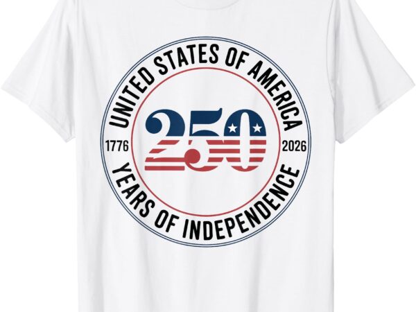 United states of america freedom 250 years of independence t-shirt