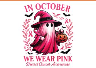 In october we wear pink breast cancer awareness halloween png, ghost pink png