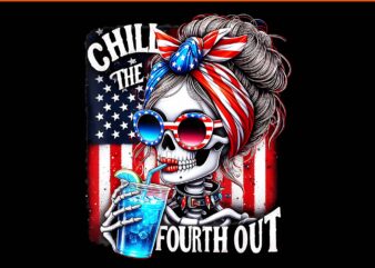 Chill the fourth out skeleton 4th of july png, skeleton 4th of july png