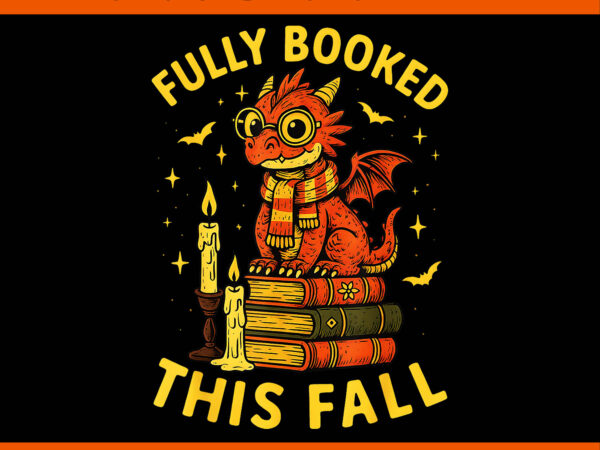 Fully booked this fall book dragon reading halloween png t shirt graphic design