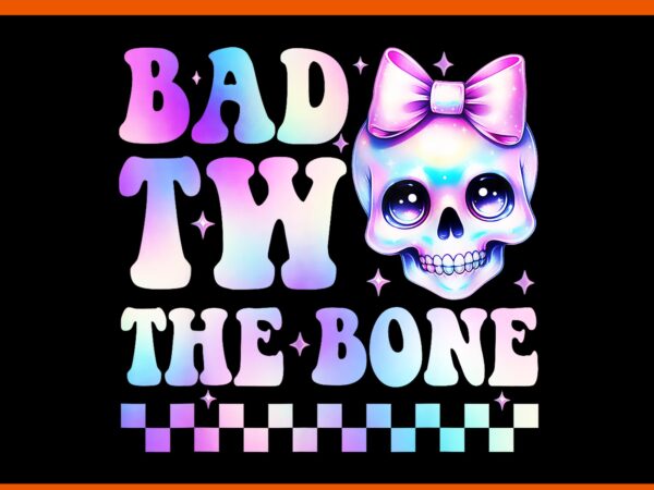 Bad two the bone 2nd tie dye birthday png t shirt template