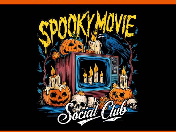 Spooky movie social club vintage tv horror halloween png, spooky movie social club png t shirt template vector
