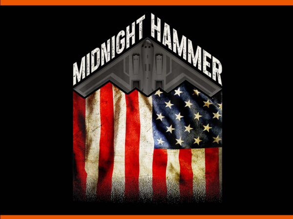 Operation midnight hammer png, usa flag midnight hammer png t shirt design online