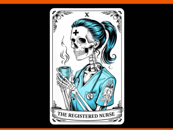 The registered nurse tarot card png, skeleton nurse halloween png t shirt designs for sale