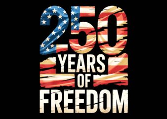 250 Years Of Freedom Patriotic USA American Flag PNG