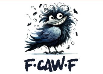 F-Caw-F Black Crow Bird PNG, Funny Crow F-Caw-F Bird Halloween PNG