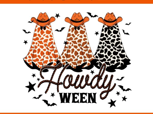 Howdyween western cowboy ghost cow png, howdy halloween png, cowboy ghost png graphic t shirt