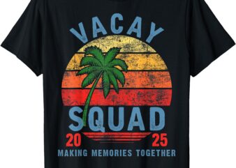 Vacay Squad 2025 Summer Vacation Family Friends Trip Palm T-Shirt
