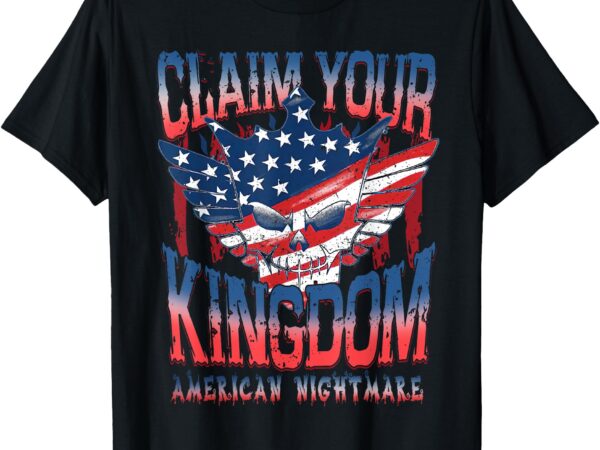 Vintage american flag dream claim your kingdoms nightmares t-shirt