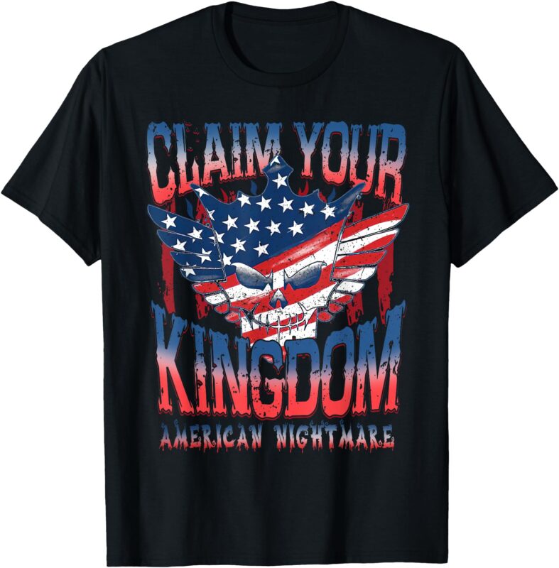 Vintage American Flag Dream Claim Your Kingdoms Nightmares T-Shirt