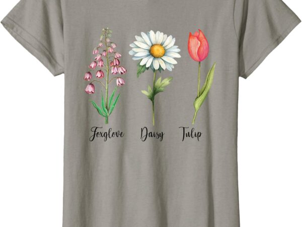 Vintage floral plant foxglove daisy tulip flowers mom women t-shirt